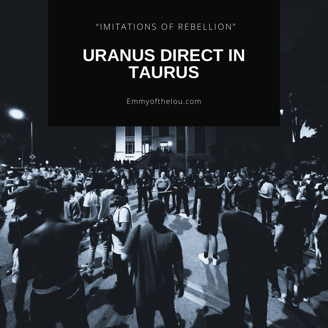Uranus Direct in Taurus Imitations of Rebellion Emmy of the Lou